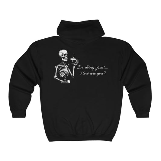 I'm doing great Skeleton humor zip up hoodie